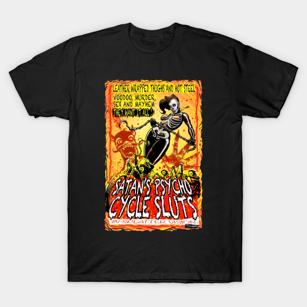 Satan’s Psycho Cycle Sl*ts T-Shirt by gWebber Arts